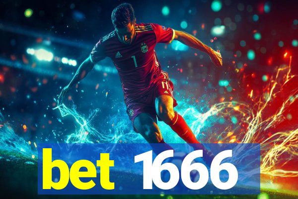 bet 1666